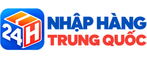Nhập Hàng Trung Quốc 24H