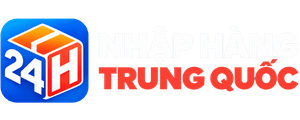 Nhập Hàng Trung Quốc 24H